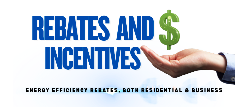 Rebates & Incentives